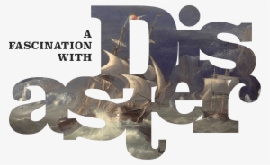 A Fascination With Disaster - Boston University