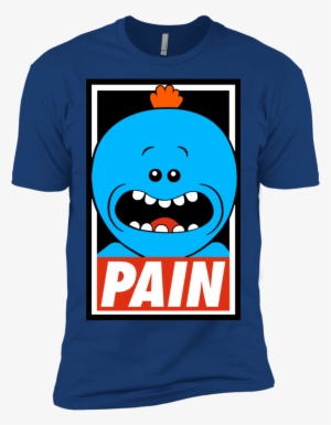 Pain - Mr - Meeseeks - Best T Shirt 2018