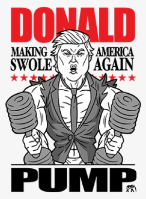 Donald Pump Make America Swole Again