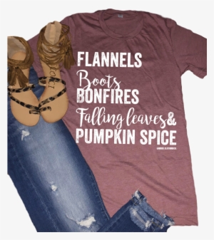Flannels Boots Bonfires Falling Leaves & Pumpkin Spice - Shirt