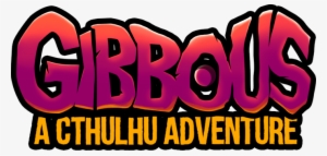 Gibbous A Cthulhu Adventure - Poster