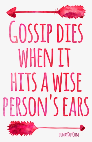 Gossip Dies When It Hits A Wise Person's Ears Quoted - Watercolor Painting