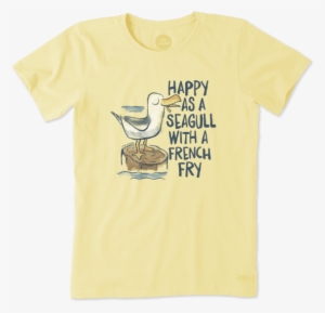 Women's Happy As A Seagull Crusher Tee - Yeah Buoy Life Is Good Shirt
