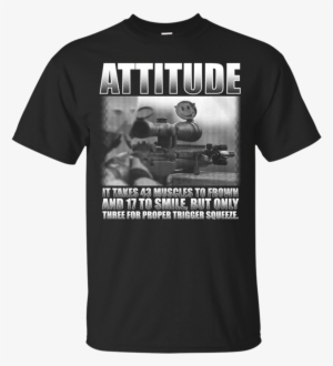 Attitude It Takes 43 Muscles To Frown And 17 To Smile - T Shirt Im A Monster