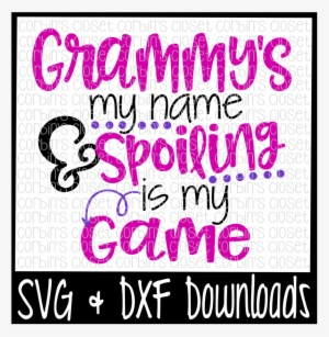 Grammy's My Name & Spoiling Is My Game By Corbins Svg - Little Brother Biggest Fan Football Svg