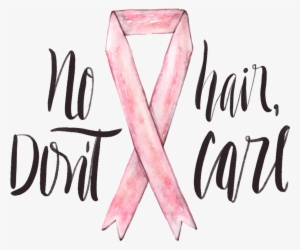 Breast Cancer Awareness "no Hair Don't Care, I'm A