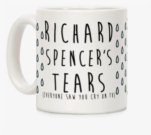 Richard Spencer's Tears Coffee Mug - Roses Are Red Violets Are Blue I M Single