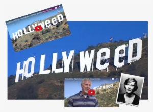 Prankster Changes Famous 'hollywood' Sign To 'hollyweed' - Hollywood Sign