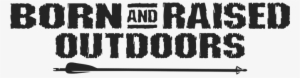 0join Bro Crew - Born And Raised Outdoors Logo
