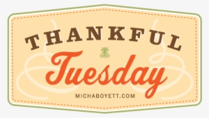 Thankful Tuesday