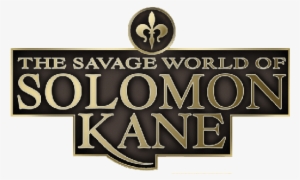 The Savage World Of Solomon Kane - Solomon Kane Savage Worlds