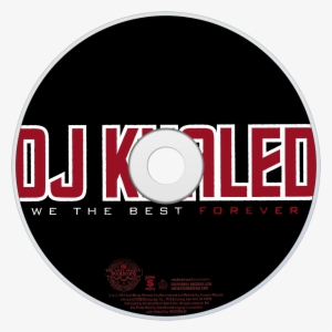 Dj Khaled We The Best Forever Cd Disc Image - Dj Khaled We The Best Forever Cd