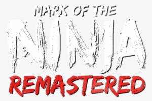 Mark Of The Ninja - Red Nacional De Comuneros