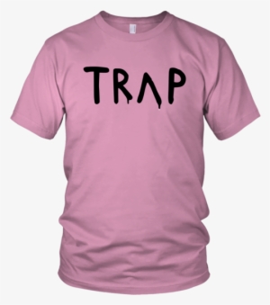 Pretty Girls Like Trap Music T-shirt - His Blood All Sins Are Forgiven