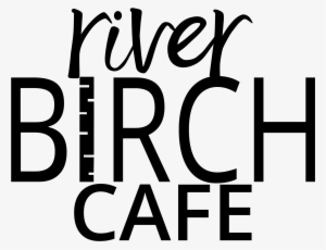River Birch Cafe