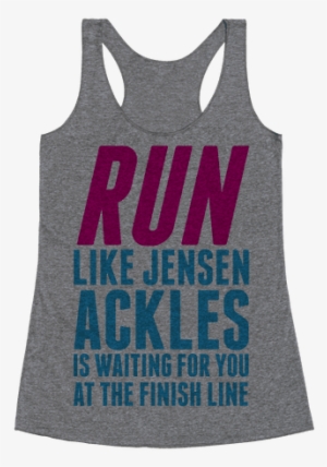 Run Like Jensen Ackles Is Waiting Racerback Tank Top - Just Want To Drink Wine And Pet My Dog