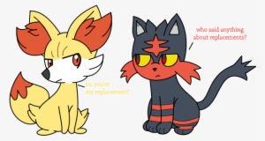 Who Said Anything About Replacements So, You Re My - Pokemon Litten And Fennekin