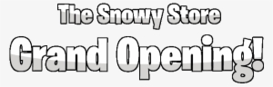 The Snowy Store Grand Opening - Computer File