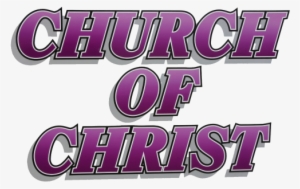 Church Of Christ - Welcome To The Church Of Christ