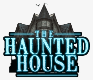 Haunted House 10/30/18 - Haunted House Logo Png