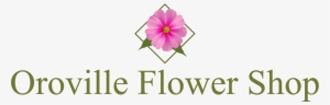 Oroville Flower Shop