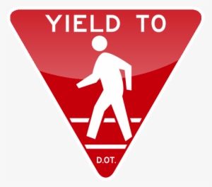 Yield To Sign - Yield To Pedestrians Sign