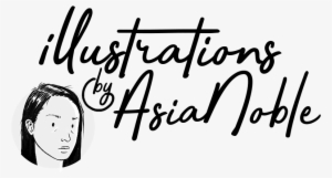 Illustrations By Asia Noble - Illustration