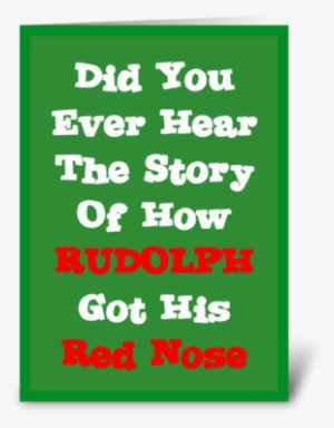 Rudolph's Red Nose Story Greeting Card - Greeting Card