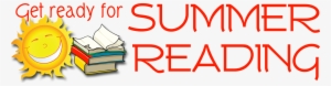 Summer Reading - Get Ready For Summer Reading