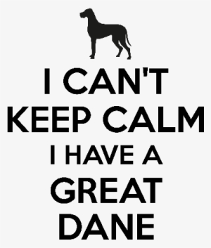 I Cant Keep Calm I Have A Great Dane - Can't Keep Calm Sticker