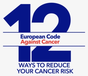 The European Code Against Cancer - Cancer