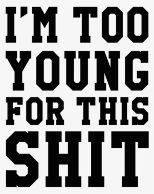 I'm Too Young For This Shit - I'm Thankful For Leg Day Thanksgiving T-shirt