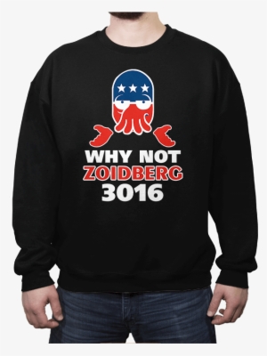Why Not Zoidberg - Crew Neck