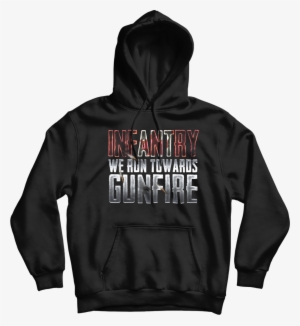 Run Towards Gunfire Infantry Hoodie - Hoodie