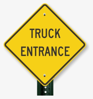 Truck Entrance Sign - School Bus Sign