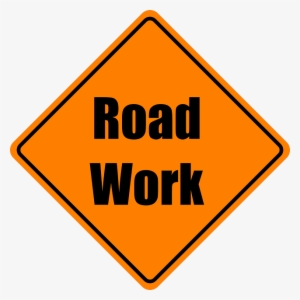 Highway Safety Project Beginning Sept - Road Work Sign