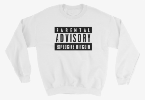 Parental Advisory Sweatshirt