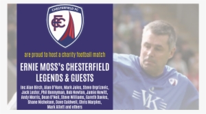 Ernie Moss Charity Football Match - Chesterfield Fc New Badge