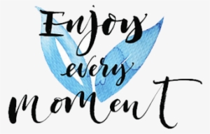 Watercolor Text Emoji Stickers Messages Sticker-10 - Quote About Enjoying The Moment