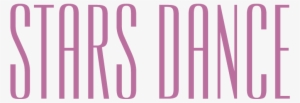 Stars Dance - Selena Gomez Stars Dance Logo Png