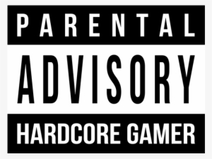 Hard Core Gamer Advisory - Sticker