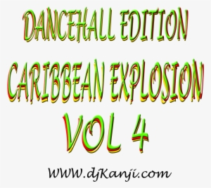 Team Dancehall Stand Up, Caribbean Explosion Vol 4 - Dancehall