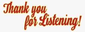 Thank You For Listening