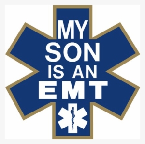 Exclusive My Son Is An Emt Star Of Life Decal