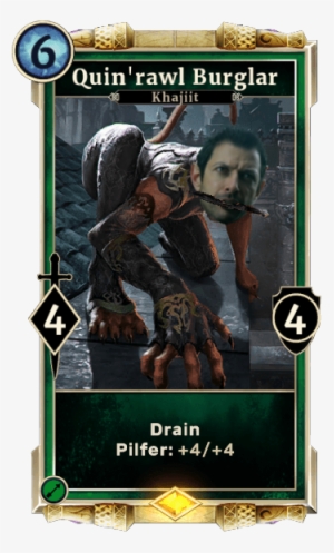 Khajiit Will, Uh, Find A Way - Elder Scrolls Legends Quin Rawl Burglar