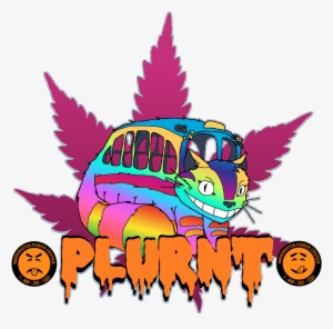 “plurnt Up” By Graz I Am Experimenting More With Popculture, - Like If You Love Weed