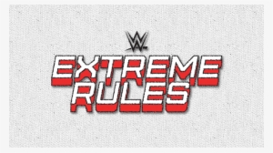 Wwe Extreme Rules - Wwe Extreme Rules Logo Png