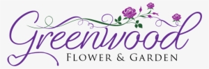 Greenwood Flower & Garden - Greenwood Flower & Garden