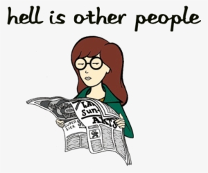 “help Hell Is Other People - Daria Morgendorffer