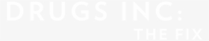 Watch Drugs, Inc - Drugs Inc The Fix